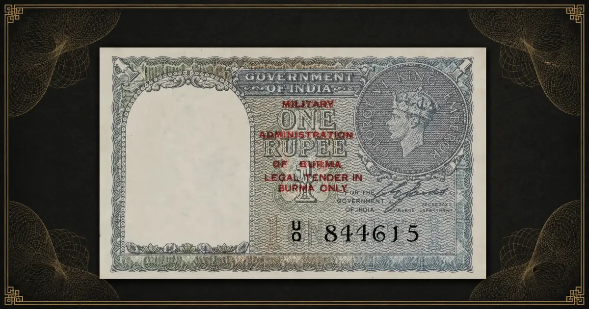 KGVI Burma Overprint Banknotes — 1 Rupee Military Administration of Burma, Pick 25a, serial U/0 844615, showing the five-line red overprint reading MILITARY ADMINISTRATION OF BURMA LEGAL TENDER IN BURMA ONLY